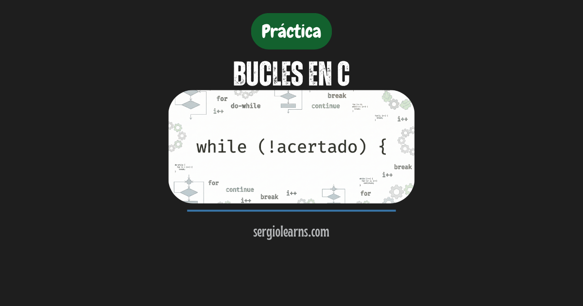 bucles en C práctica for while do while gedit