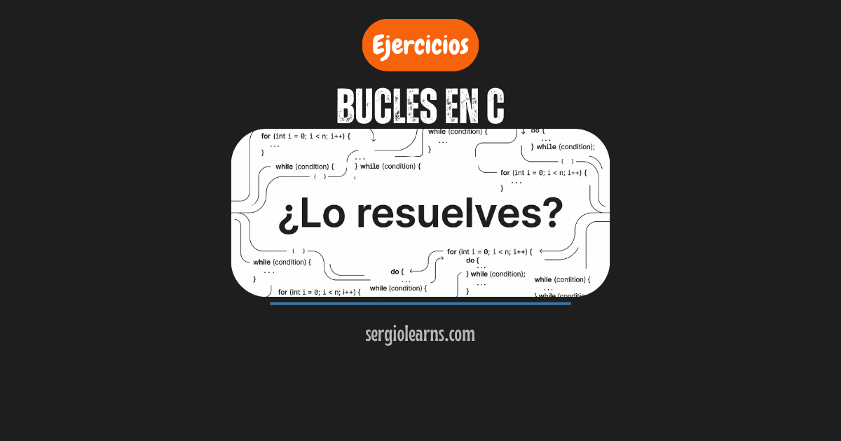 bucles en C ejercicios resueltos chuletario for while