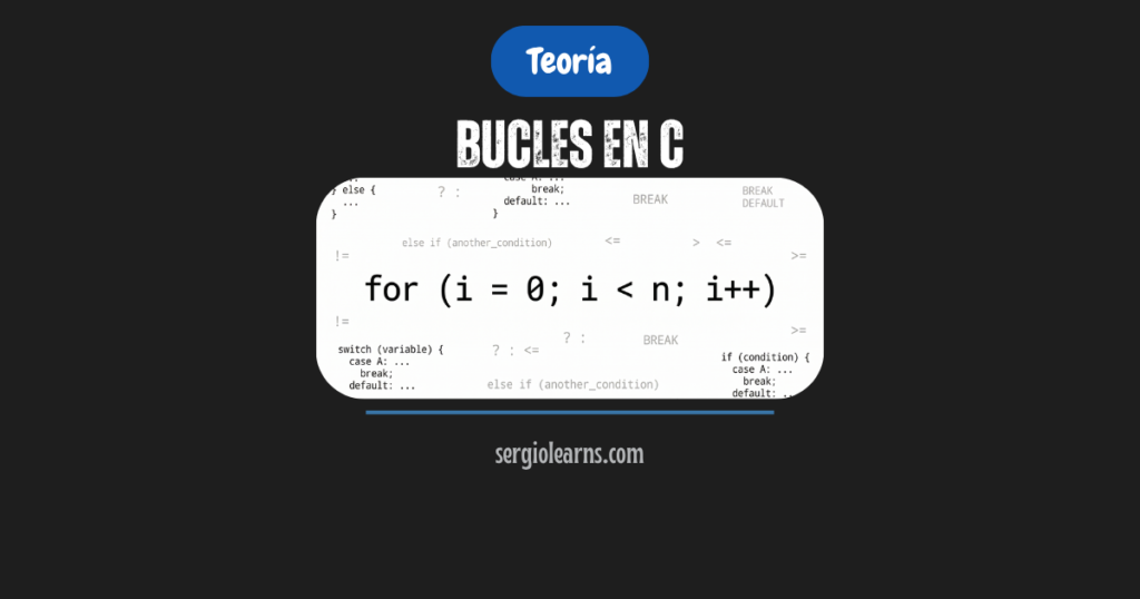 Bucles en C for while do while: guía desde 0 con ejemplos reales