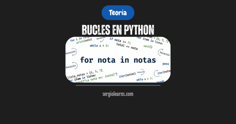 bucles en Python for y while guía completa