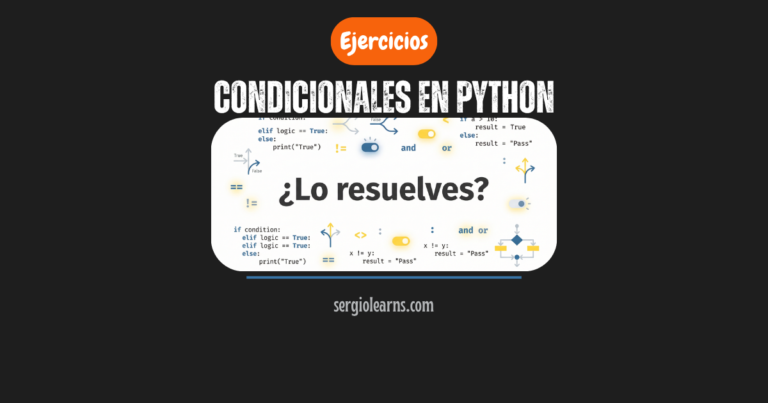 condicionales en Python ejercicios resueltos chuletario