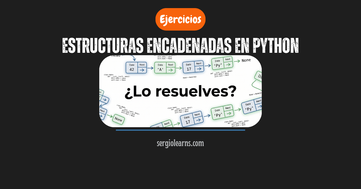 LinkedList en Python ejercicios duplicados ciclos chuletario