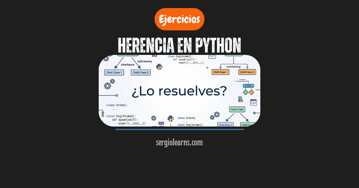 herencia en Python ejercicios resueltos super override chuletario