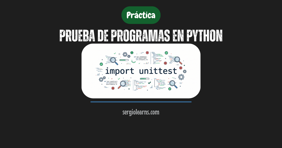 pruebas en Python práctica caja negra blanca TDD unittest