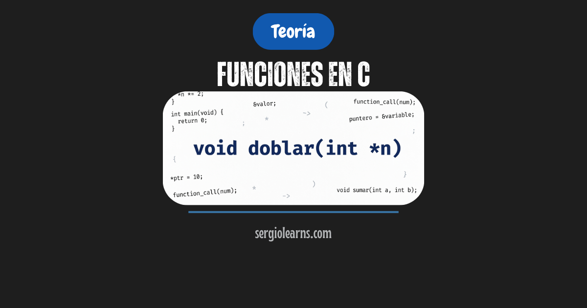 funciones en C void prototipos paso por valor referencia guía