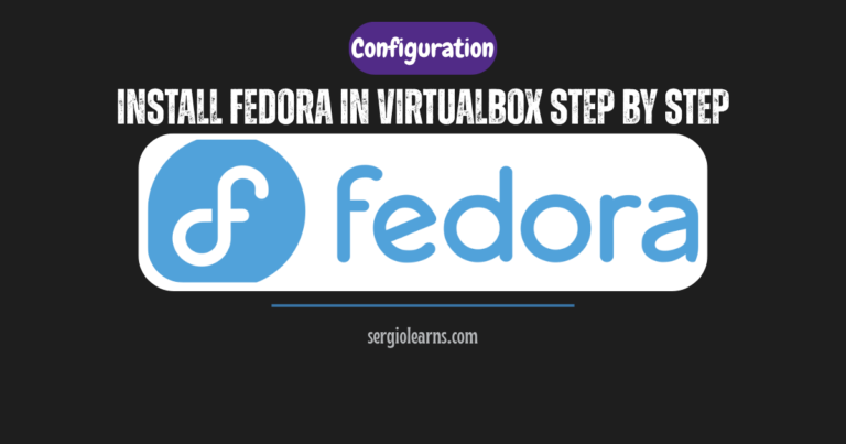 install Fedora on VirtualBox step by step guide