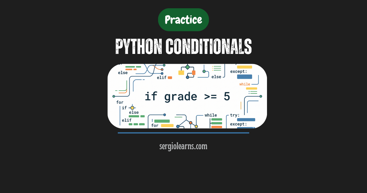 Python conditionals practice VS Code real programs