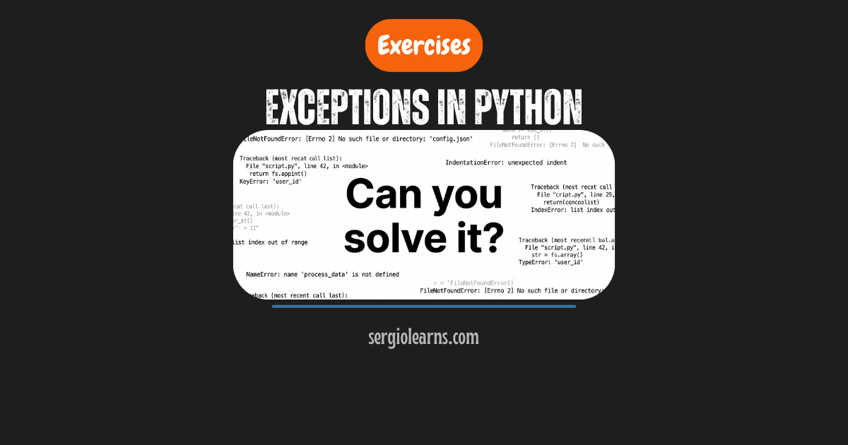 Python exceptions exercises solutions cheat sheet try except raise