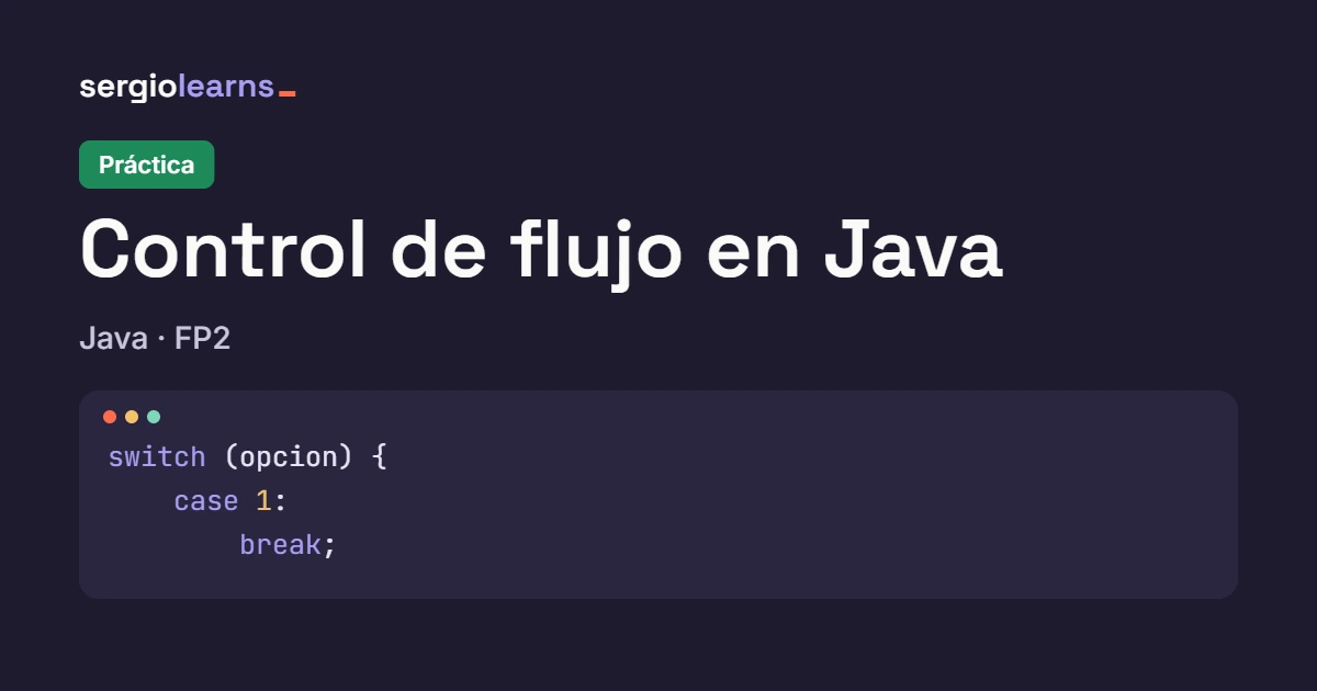 Portada del artículo Control de flujo en Java práctica, categoría Java, con un fragmento de código switch en Java