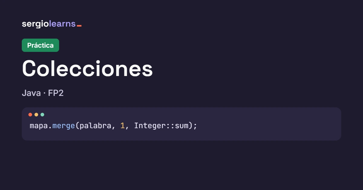 Portada del artículo de práctica sobre colecciones en Java, con un merge() para contar palabras
