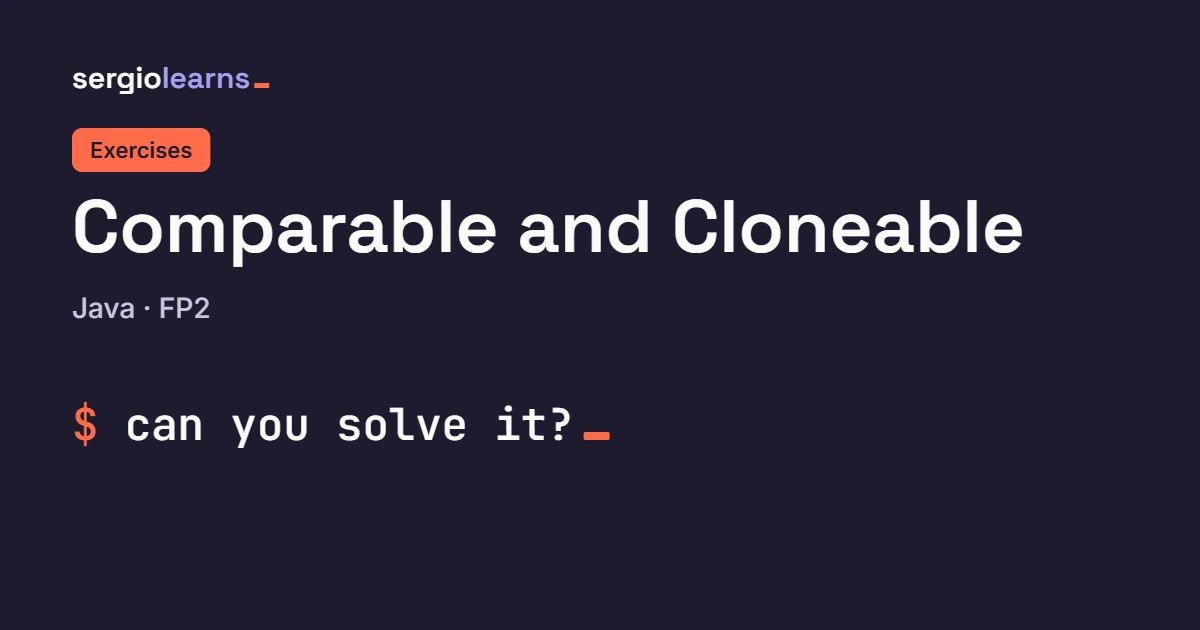 Cover of the exercises article on Comparable and Cloneable in Java