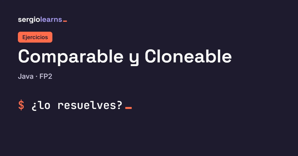 Portada del artículo de ejercicios de Comparable y Cloneable en Java