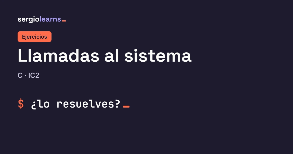 Portada de los ejercicios de llamadas al sistema en C