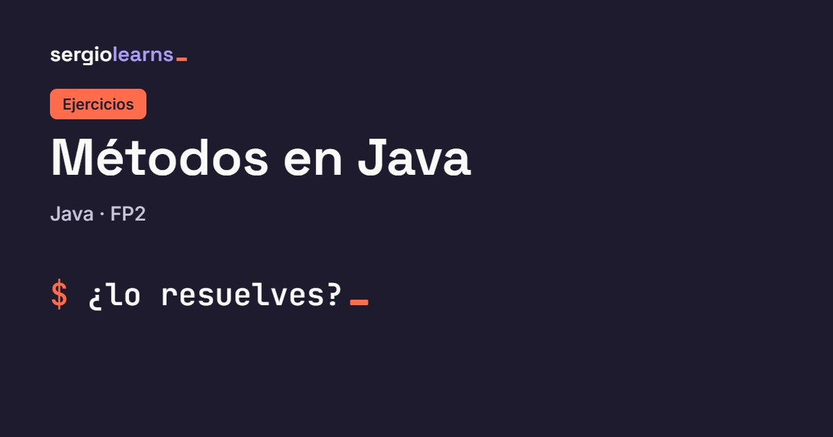 Portada del artículo Métodos en Java ejercicios, con el texto "$ ¿lo resuelves?_" sobre fondo coral